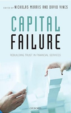 Capital Failure: Rebuilding Trust In Financial Services-..