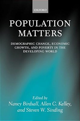 Population Matters: Demographic Change, Economic Growth, And Poverty In The Developing World-..