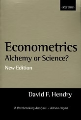 Econometrics: Alchemy Or Science? Essays In Econometric Methodology-..