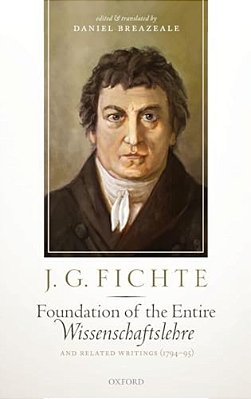 Fichte: Found Entire Wissenschaftslehre C-..