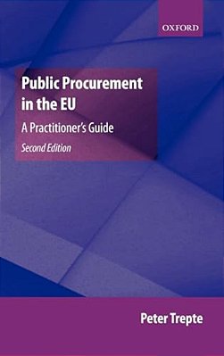 Public Procurement In The Eu: A Practitioner's Guide-..