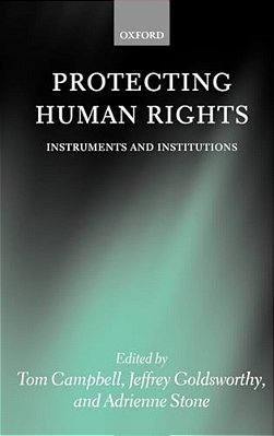 Protecting Human Rights: Instruments And Institutions-..