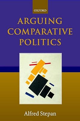 Arguing Comparative Politics-..