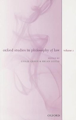 Oxford Studies In Philosophy Of Law, Volume 2-..
