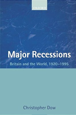 Major Recessions: Britain And The World, 1920-1995-..