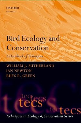 Bird Ecology And Conservation: A Handbook Of Techniques-..