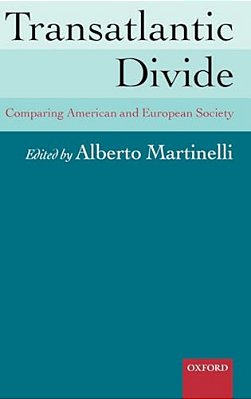Transatlantic Divide: Comparing American And European Society-..
