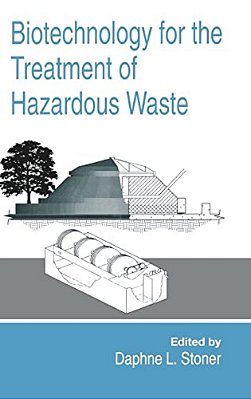 Biotechnology For The Treatment Of Hazardous Waste-..