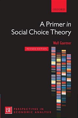 A Primer In Social Choice Theory Revised Edition-..