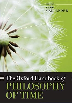 The Oxford Handbook Of Philosophy Of Time-..