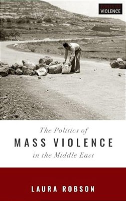 Politics Of Mass Violence In The Middle East-..