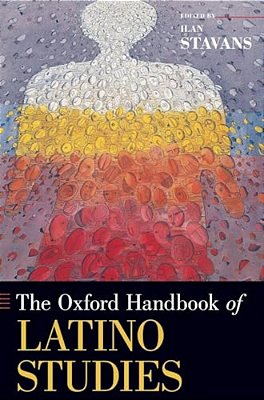 Oxford Handbook Of Latino Studies-..