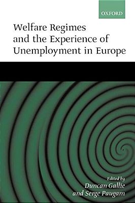 Welfare Regimes And The Experience Of Unemployment In Europe-..