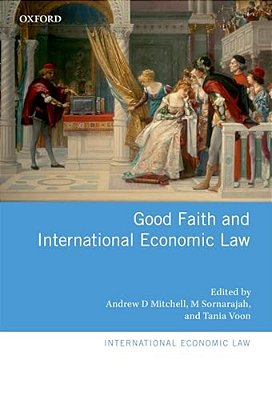 Good Faith And International Economic Law-..