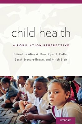Child Health: A Population Perspective-..