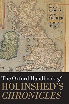 Oxford Handbook Of Holinshed's Chronicles-..