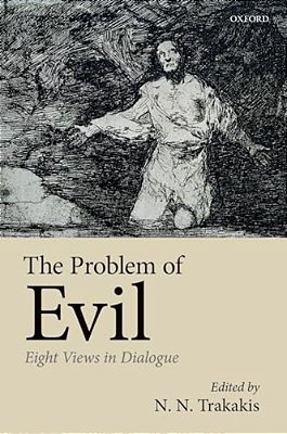 Problem Of Evil: Eight Views In Dialogue-..