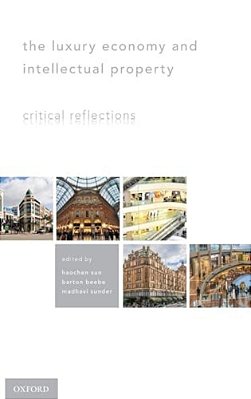 Luxury Economy And Intellectual Property: Critical Reflections-..