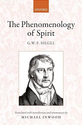 Hegel: The Phenomenology Of Spirit: Translated With Introduction And Commentary-..