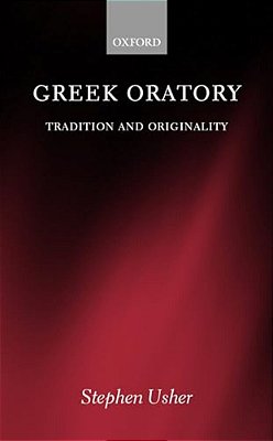 Greek Oratory: Tradition And Originality-..