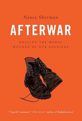 Afterwar: Healing The Moral Wounds Of Our Soldiers-..
