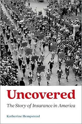 Uncovered: The Story Of Insurance In America-..