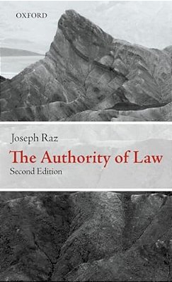 The Authority Of Law: Essays On Law And Morality-..