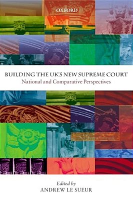 Building The UK's New Supreme Court: National And Comparative Perspectives-..
