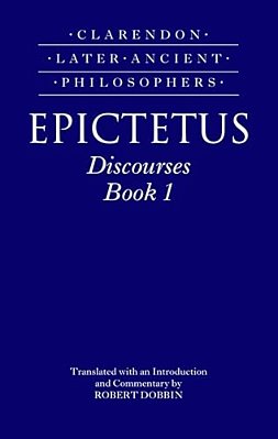Epictetus: Discourses, Book 1-..