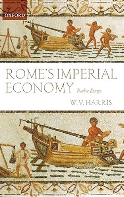 Rome's Imperial Economy: Twelve Essays-..