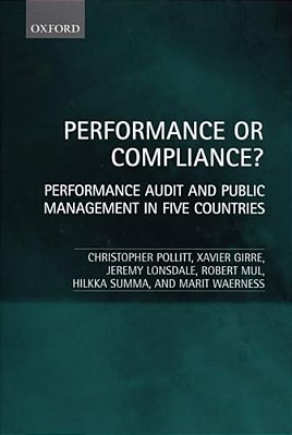 Performance Or Compliance?: Performance Audit And Public Management In Five Countries-..