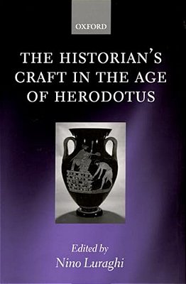 The Historian's Craft In The Age Of Herodotus-..