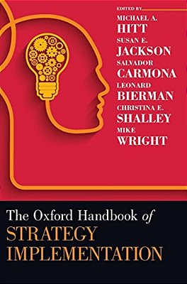 The Oxford Handbook Of Strategy Implementation-..