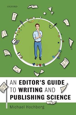 Editor's Guide To Writing And Publishing Science-..