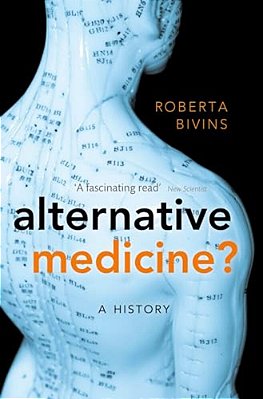 Alternative Medicine?: A History-..