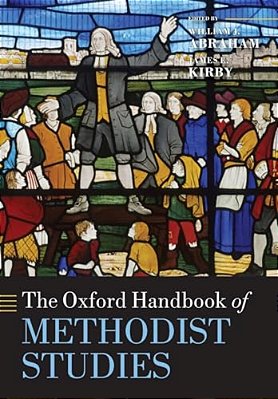 The Oxford Handbook Of Methodist Studies-..