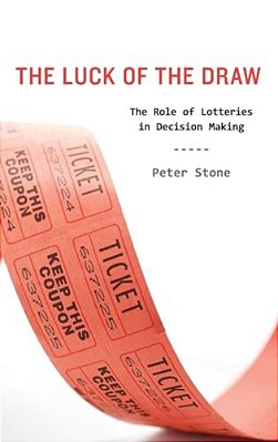 Luck Of The Draw: The Role Of Lotteries In Decision Making-..