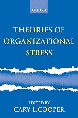 Theories Of Organizational Stress-..