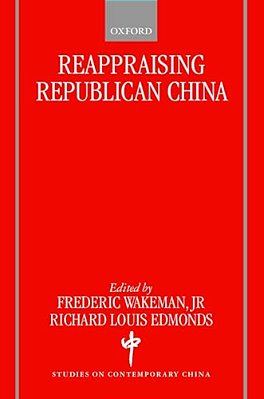 Reappraising Republican China-..