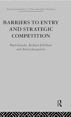 Barriers To Entry And Strategic Competition-..