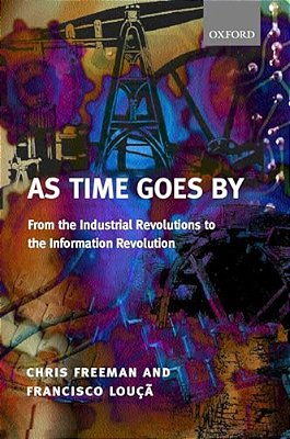As Time Goes By From The Industrial Revolutions To The Information Revolution (Paperback)-..