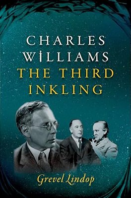 Charles Williams: The Third Inkling-..