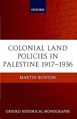 Colonial Land Policies In Palestine 1917-1936-..