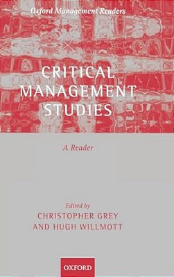 Critical Management Studies: A Reader-..