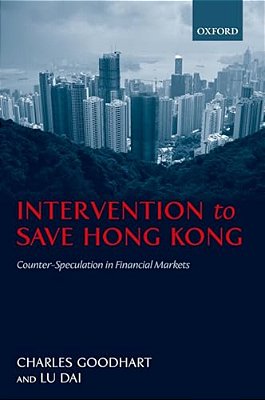 Intervention To Save Hong Kong: Counter-Speculation In Financial Markets-..