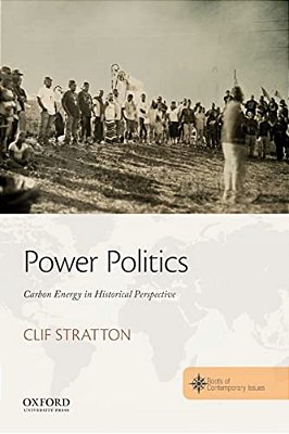 Power Politics: Carbon Energy In Historical Perspective-..