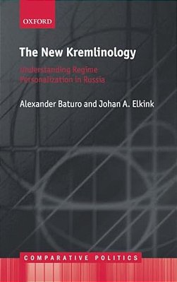 New Kremlinology: Understanding Regime Personalization In Russia-..