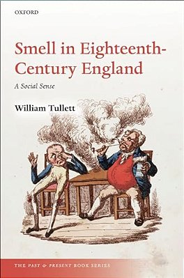 Smell In Eighteenth-Century England: A Social Sense-..