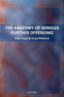 The Anatomy Of Serious Further Offending-..