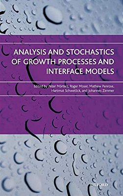 Analysis And Stochastics Of Growth Processes And Interface Models-..